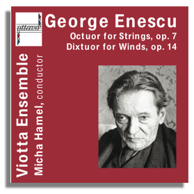 Enescu - Octuor & Dixtuor