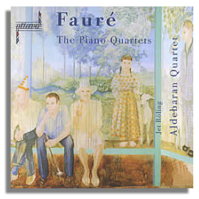 Fauré - Piano Quartets